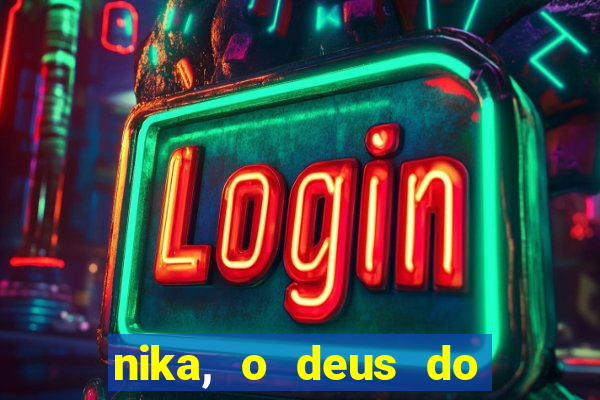 nika, o deus do sol mitologia